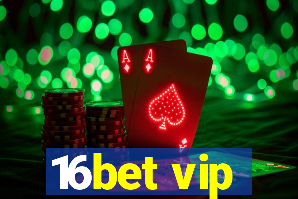 16bet vip